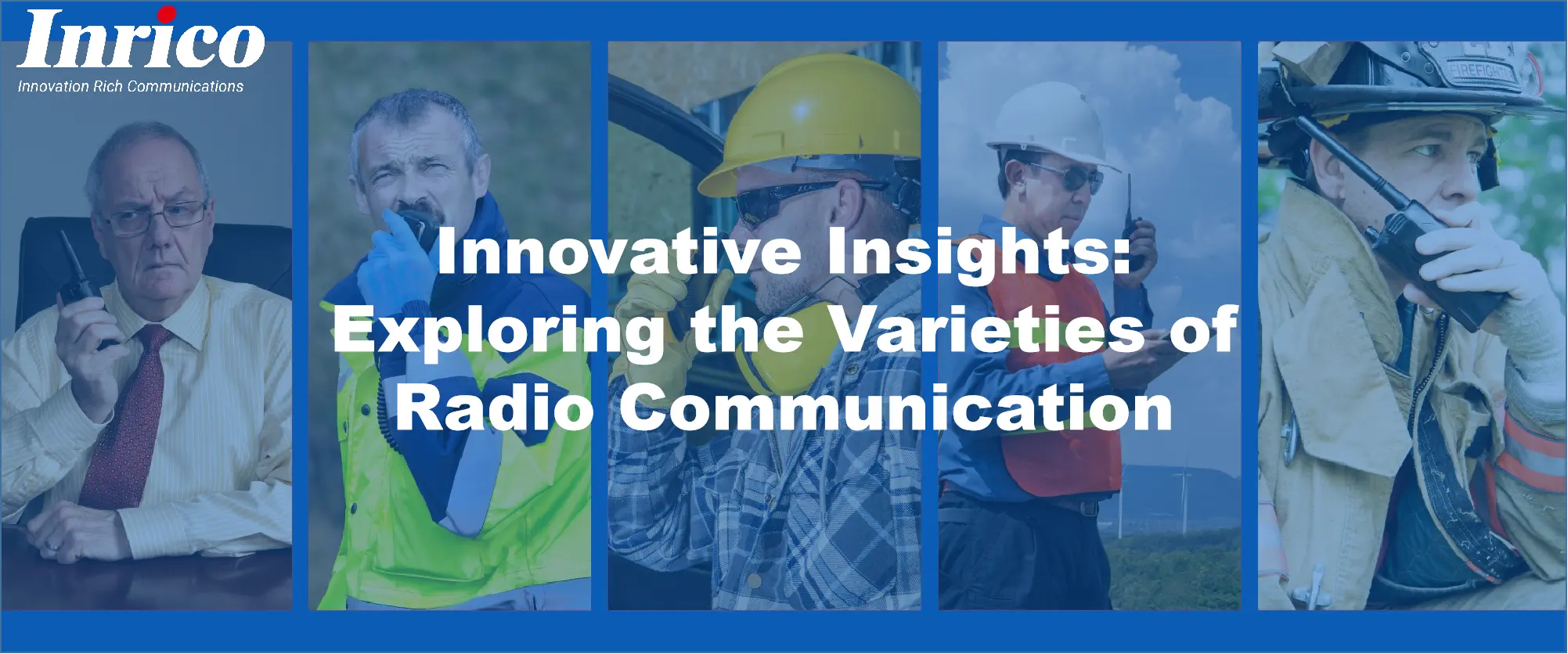 Innovative Insights: Exploring the Varieties of Radio Communication