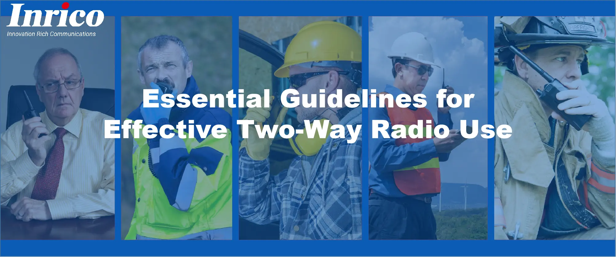 Essential Guidelines for Effective Two-Way Radio Use