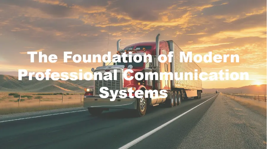 The Foundation of Modern Professional Communication Systems